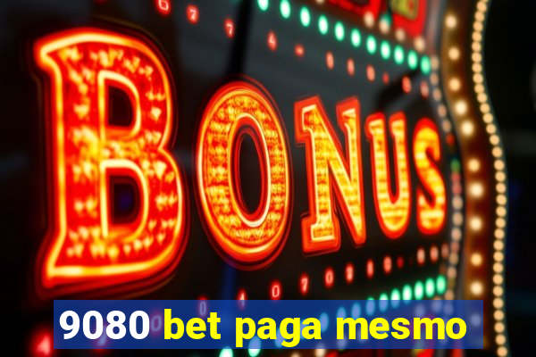 9080 bet paga mesmo